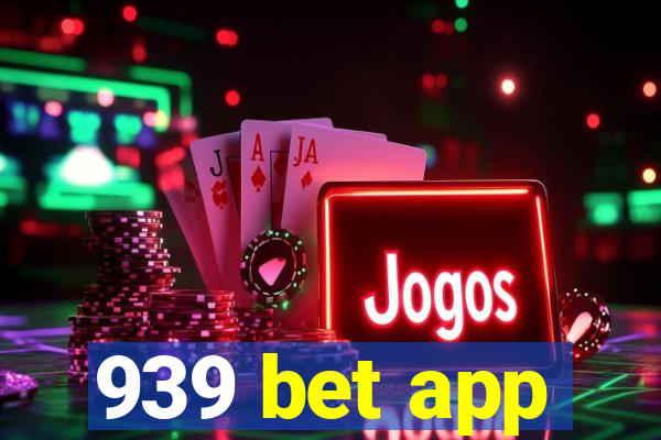 939 bet app